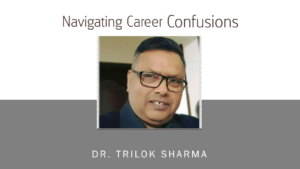 How to Deal with Career Confusions