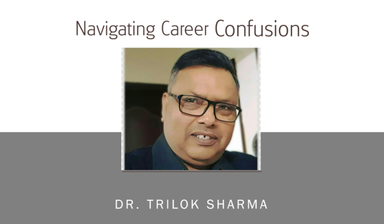 How to Deal with Career Confusions