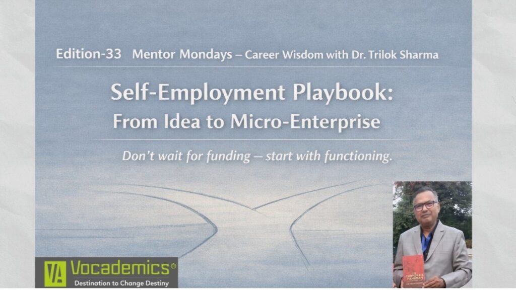 Self-Employment Playbook: From Idea to Micro-Enterprise